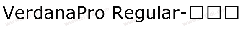VerdanaPro Regular字体转换 VerdanaPro Regular字体转换
